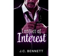 Conflict of Interest: A Spicy Enemies to Lovers Workplace Romance