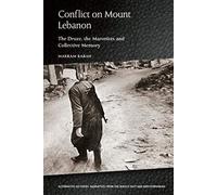 Conflict on Mount Lebanon: The Druze, the Maronites and Collective Memory