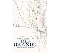 Conflict on the Rio Grande Douglas R. Littlefield (Auteur)