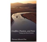 Conflict, Passion, And Pain