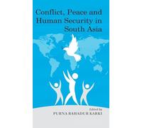 Conflict, Peace and Human Security in South Asia