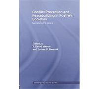 Conflict Prevention and Peacebuilding in Post-War Societies T. David Mason (Auteur)