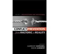 Conflict Prevention from Rhetoric to Reality Albrecht Schnabel (Auteur)