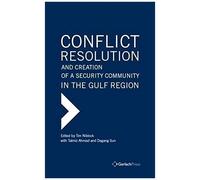 Conflict Resolution And Creation Of A Security Community In The Gulf Region