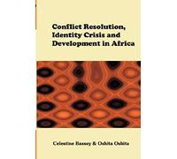 Conflict Resolution, Identity Crisis, And Development In Africa