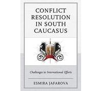 Conflict Resolution In South Caucasus