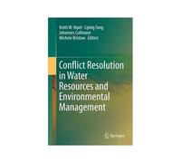 Conflict Resolution In Water Resources And Environmental Management