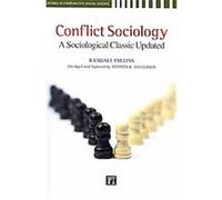 Conflict Sociology, Studies in Comparative Social Science Randall Collins, Stephen K. Sanderson (Auteur)