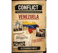 CONFLICT: Venezuela: Understanding Global Tensions Through an American Lens