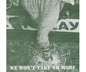 Conflict - We Won't Take No More