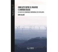 Conflicte Entre El Paisatge I L'Energia Eolica - [Livre en VO] Saladié, Sergi (Auteur)