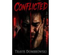 Conflicted: The Conflicted Serial Killer