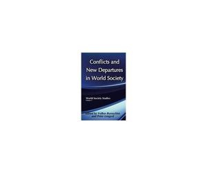 Conflicts And New Departures In World Society