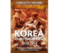Conflicts in History - Conflicts in History - Korea: Our Time in Hell 1950 - 1953 [Import anglais]