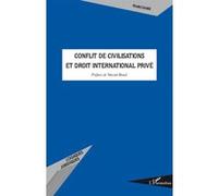 Conflit De Civilisations Et Droit International Privé