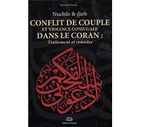 Conflit de couple et violence conjugale dans le Coran (NUCHUZ/DARB)