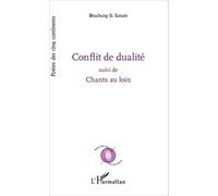 Conflit De Dualité Suivi De Chants Au Loin