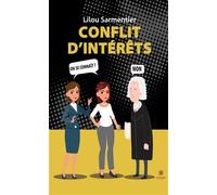 Conflit d'intérêts - Lilou Sarmentier - Le Lys Bleu - broché - Témoignage
