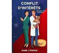 CONFLIT D'INTÉRÊTS (T2 LOVE PROTOCOL): Une comédie romantique Enemies-to-Lovers