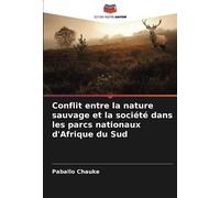 Conflit entre la nature sauvage et la société dans les parcs nationaux d'Afrique du Sud