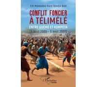 Conflit Foncier À Télimélé - Entre Guémé Et Kompéta (5 Août 2005-5 Août 2007)