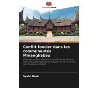 Conflit foncier dans les communautés Minangkabau: Étude des facteurs affectant le conflit foncier entre la tribu Tanjung Manggopoh et le Nagari de Tiku V Jorong dans la régence d'Agam.