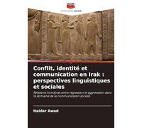 Conflit, identité et communication en Irak: perspectives linguistiques et sociales