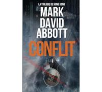 Conflit: La Trilogie de Hong Kong: #2