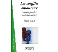 Conflits amoureux (les) Frank Sveid (Auteur)
