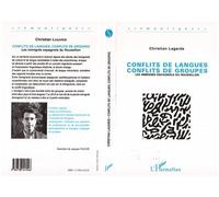 Conflits de langue, conflits de groupes Les immigrés espagnols du Roussillon - Christian Lagarde - L'harmattan - broché - Livre