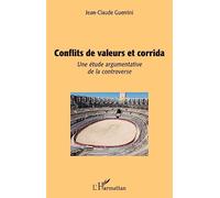 Jean-Claude Guerrini – Conflits de valeurs et corrida : Une étude argumentative de la controverse
