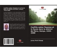 Conflits Entre L'homme Et La Faune Dans Le District De Meru, Kenya, 1920-2008
