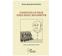 Conflits Et Paix Chez Rolf Hochhuth