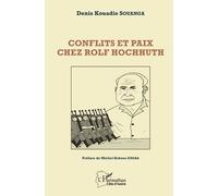 Conflits Et Paix Chez Rolf Hochhuth