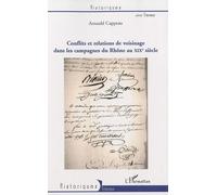 Conflits Et Relations De Voisinage Dans Les Campagnes Du Rhône Au Xixe Siècle