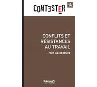 Conflits Et Résistances Au Travail