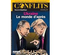 Conflits n°57 : Ukraine - Mai-Juin 2025