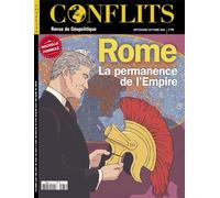 Conflits n°65 : Rome, la permanence de l'Empire: Rome, la permanence de l'Empire