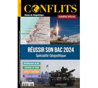 Conflits NS°17 : Spécial Bac 2024