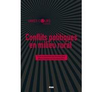 Conflits politiques en milieu rural Nicolas Bué (Auteur), Marc Ortolani (Auteur), Christine Pina (Auteur)