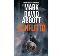Conflitto: La Trilogia di Hong Kong: #2