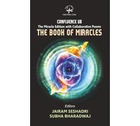 Confluence VII The Miracle Edition with Collaborative Poems The Book of Miracles