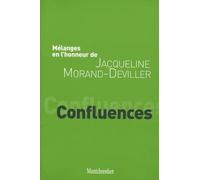 Confluences - Mélanges En L'honneur De Jacqueline Morand-Deviller