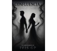 CONFLUENCIA: El choque inevitable entre la venganza y la obsesión