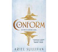 Conform For fans of The Hunger Games - a new compulsive dystopian romance with a love triangle at its heart - Ariel Sullivan - Tor Bramble - ebook (ePub) - Livre