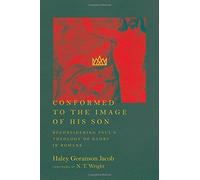 Conformed To The Image Of His Son