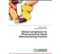 Conformité globale aux bonnes pratiques de fabrication pharmaceutique