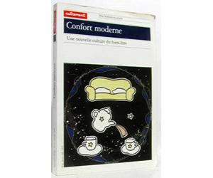 Confort moderne : Une nouvelle culture du bien-être