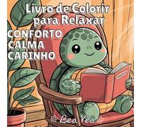 Conforto, Calma, Carinho Livro de Colorir Aconchegante: Personagens de Animais Fofos e Mágicos para Relaxamento e Momentos de Felicidade com Desenhos ... Felicidade com Desenhos Fáceis e Simples para