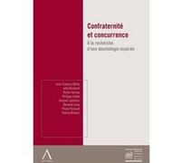 Confraternité et concurrence Collectif (Auteur)